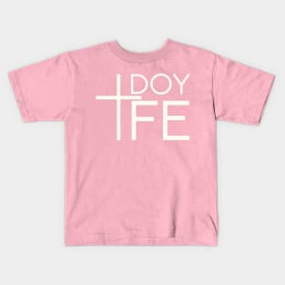 Doy Fe Kids T-Shirt